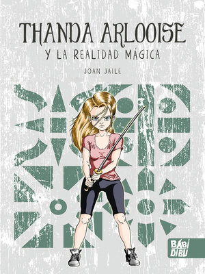 cover image of THANDA ARLOOISE y la realidad mágica